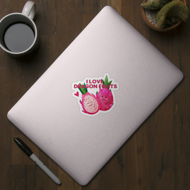 I Love Dragon fruits by Random Prints